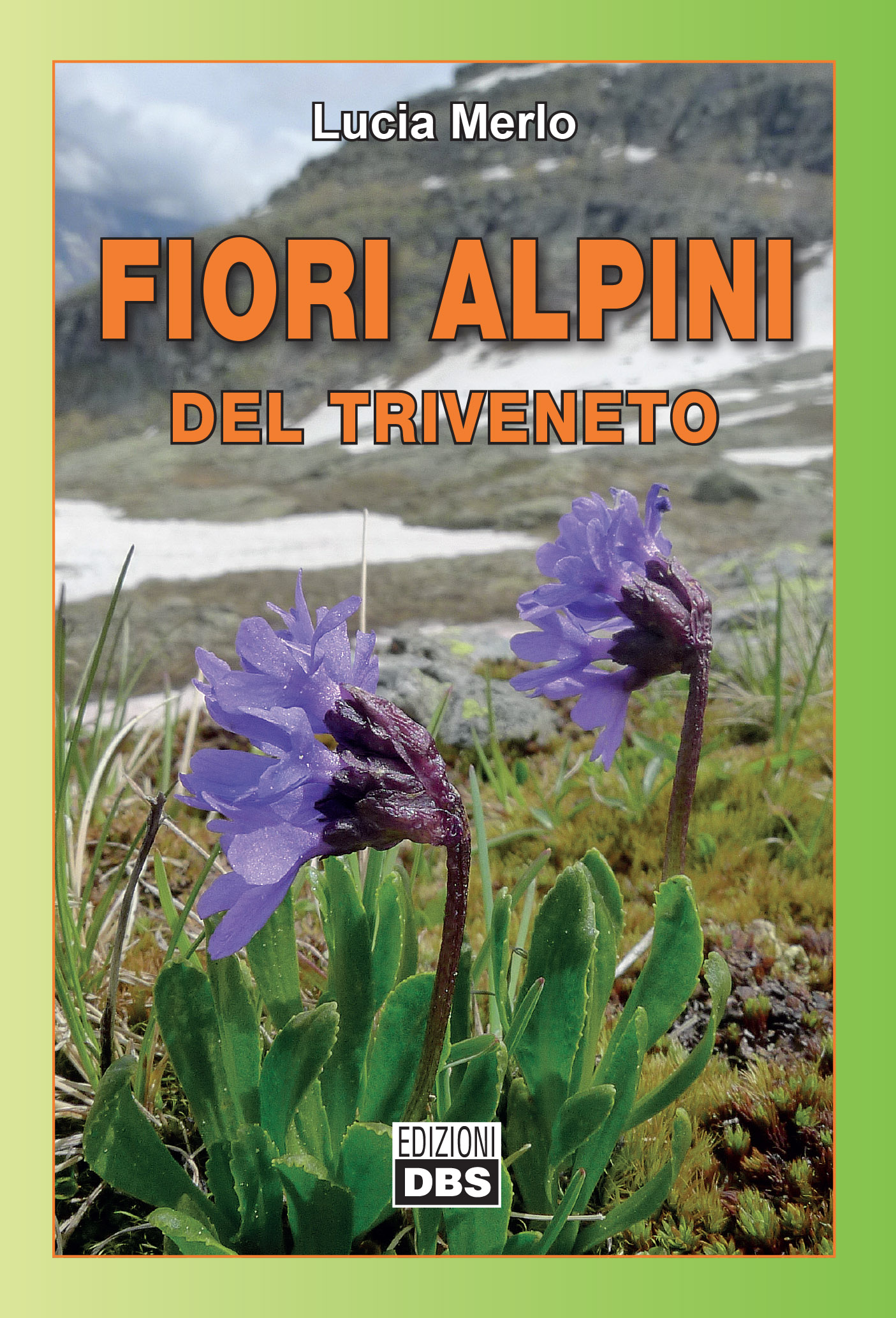 Fiori-alpini-del-Triveneto_EdizioniDBS_copertina